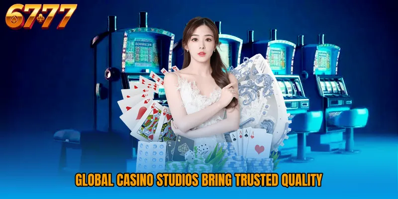 Global Casino studios bring trusted quality